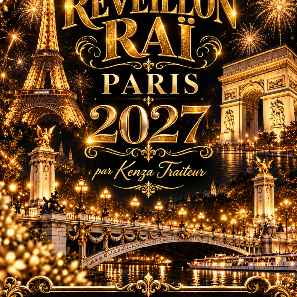 MEGA RÉVEILLON RAI PARIS KABYLE CHAOUI STAIFI CHAABI CLUBBING FAMILIALE 2027